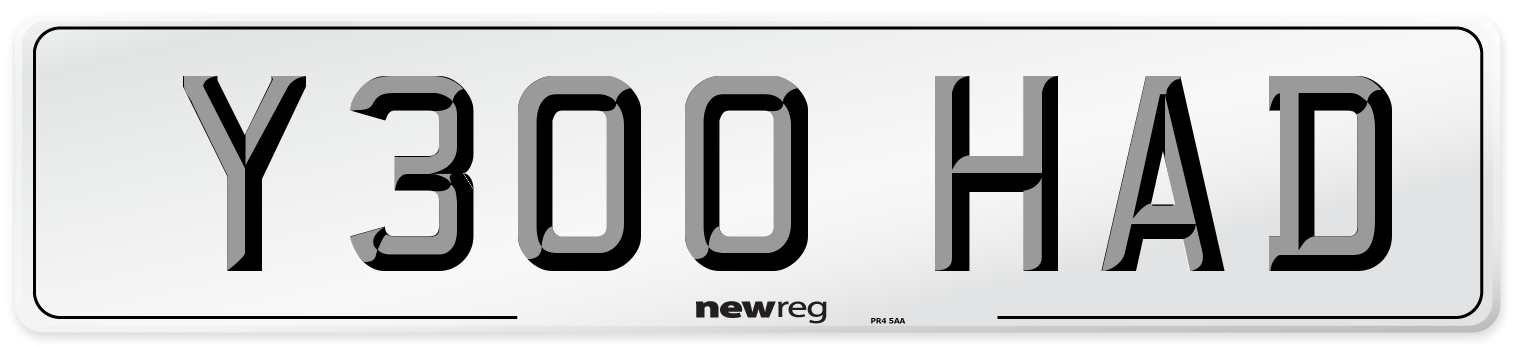Y300 HAD Number Plate from New Reg